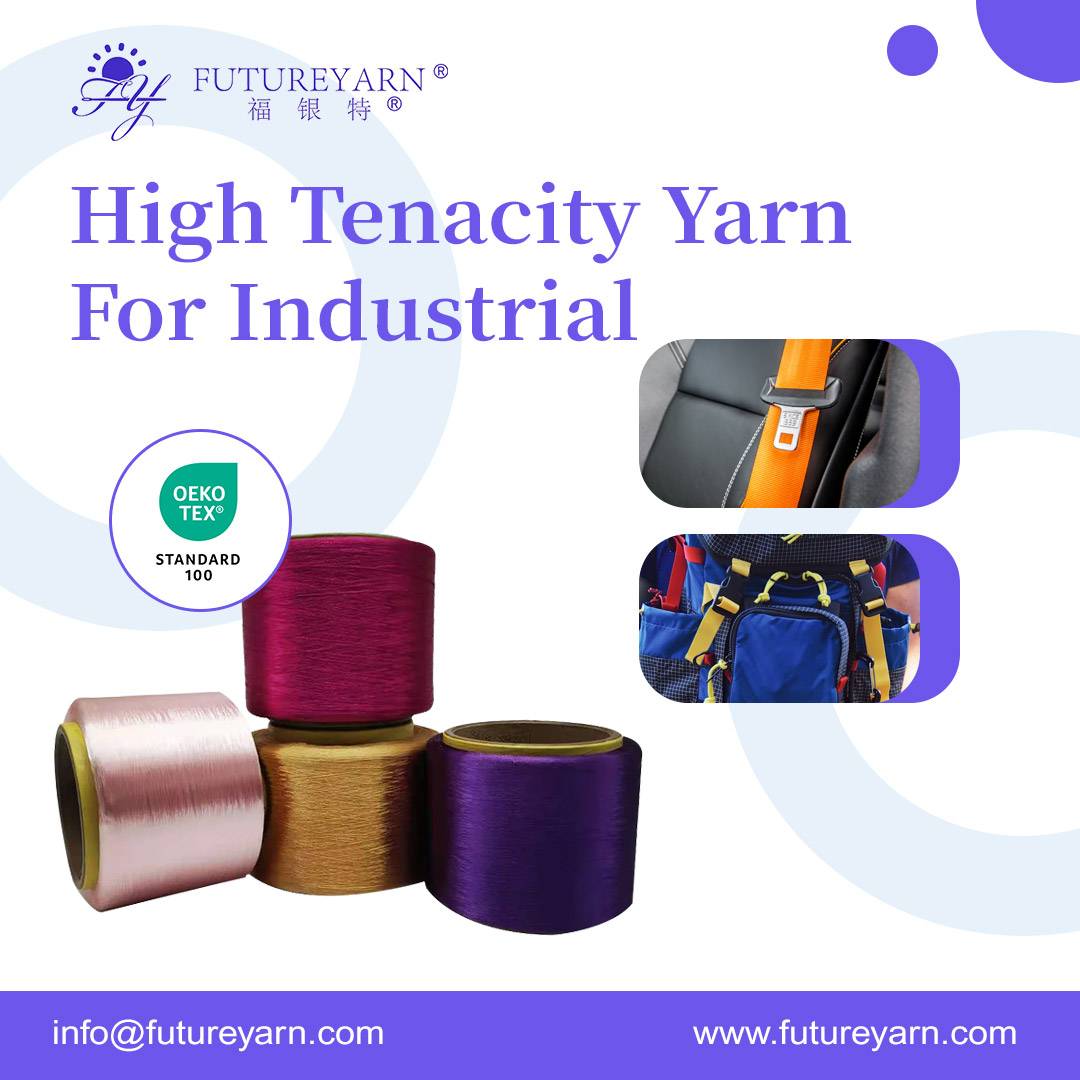 High Tenacity Yarn for Industrial Applications