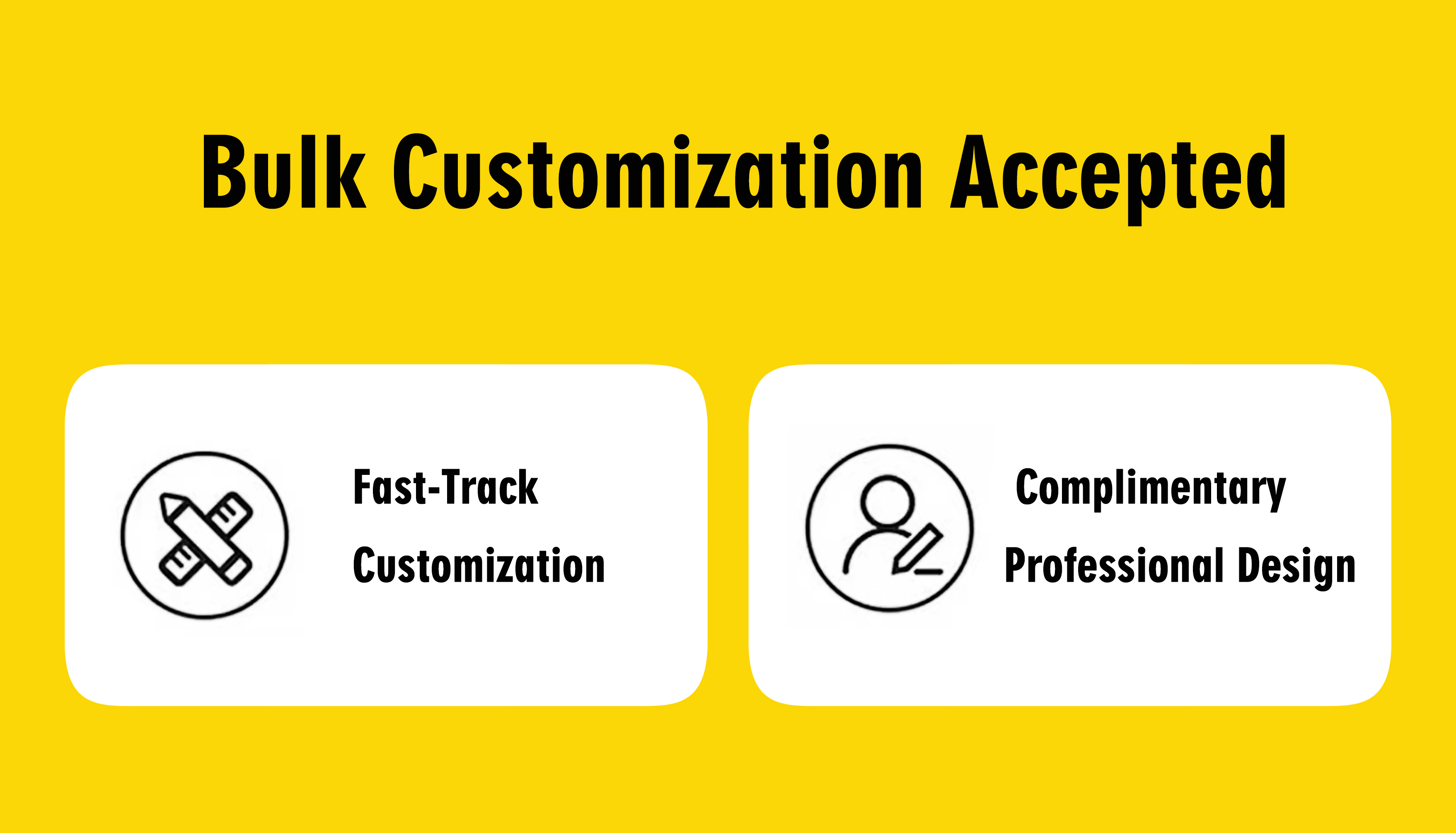 Bulk Customization Accepted Bulk Customization Accepted