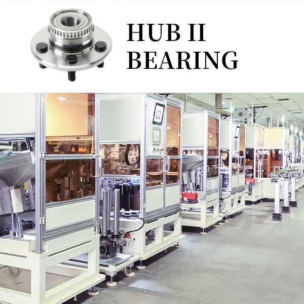 HUB II Bearing Unit Assembly Line